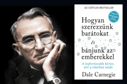 Dale Carnegie Hogyan szerezzünk barátokat és bánjunk az emberekkel Sikerkalauz 1