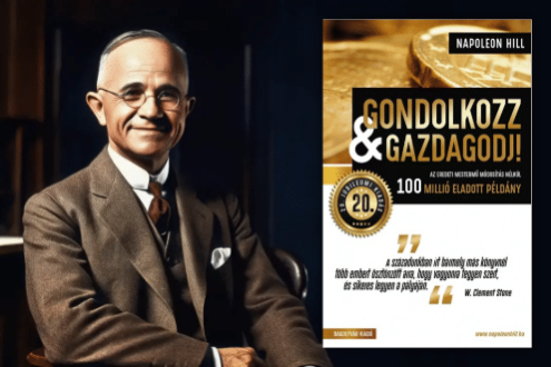 Napoleon Hill Gondolkozz és Gazdagodj!