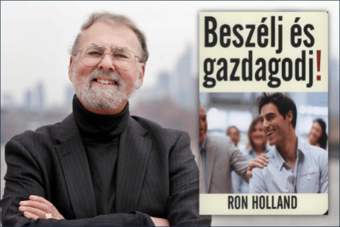 Ron G. Holland Beszélj és gazdagodj!